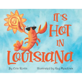 It's Hot in Louisiana