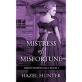Mistress of Misfortune (Dredthorne Hall Book 1): A Gothic Romance
