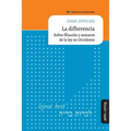 La difherencia: Sobre filiación y avatares de la ley en Occidente