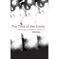 The Time of the Crime: Phenomenology, Psychoanalysis, Italian Film
