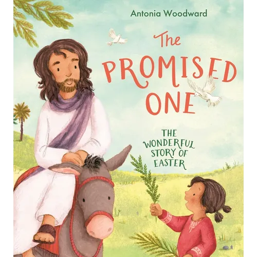 Promised One: The Wonderful Story of Easter