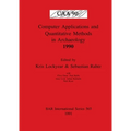 Computer Applications and Quantitative Methods in Archaeology 1990