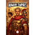 The Roman Empire: An Epic Adventure for Kids About Emperors, Conquests, and Rome's Lasting Legacy