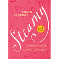Steamy: A Menopause Symptomology