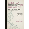 Christian Theology in the Age of Migration: Implications for World Christianity