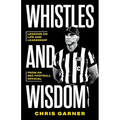 Whistles and Wisdom: Lessons on Life and Leadership from an SEC Football Official