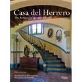 Casa del Herrero: The Romance of Spanish Colonial