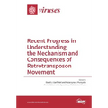 Recent Progress in Understanding the Mechanism and Consequences of Retrotransposon Movement