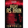 Right as Rain: A C.T. Ferguson Crime Novel