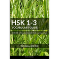 HSK 1-3 Vocabulary Guide: 2245 HSK 3.0 Vocabularies with Pinyin and Translation
