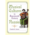 Musical Cultures in Seventeenth-Century Russia
