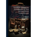 Traité Clinique Et Expérimental Des Fièvres Dites Essentielles