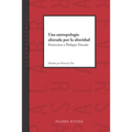 Una antropología alterada por la alteridad: Entrevistas a Philippe Descola