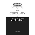 The Certainty of Christ: Confident Faith in a Confused World