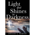 Light that Shines in Darkness