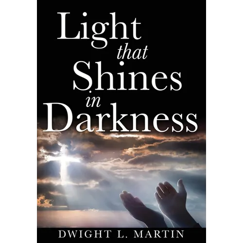Light that Shines in Darkness