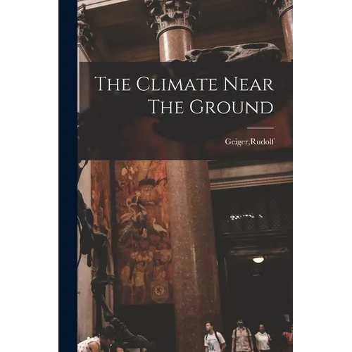 The Climate Near The Ground