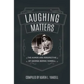 Laughing Matters: The Humor and Perspective of George Bernie Yandell
