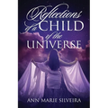 Reflections of a Child of the Universe