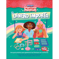 El Dinero Importa (Rebel Girls Money Matters): Una Guia Practica Para Gestionar Tus Finanzas Con Confianza
