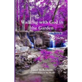 Walking with God in the Garden
