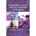Disability, Access, and the Teaching of Writing