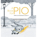 A Book for Pio: A Beautifully Illustrated Story About a Pig and a Library