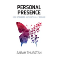 Personal Presence: How speakers authentically engage