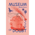 Museum of Doubt: A Modest Manifesto by a Science Curator