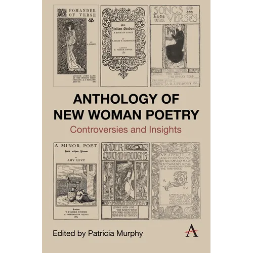 Anthology of New Woman Poetry: Controversies and Insights