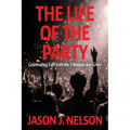 The Life of the Party: Celebrating Life with the Ultimate Joy-Giver