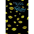 The Kiss Of Yellow