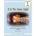 It Is The Same Light: The Enlightening Wisdom of Sri Guru Granth Sahib
