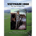 Vietnam 1968: My Year in Duc Pho