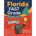 Florida FAST Grade 4 Math Made Ridiculously Simple: A Comprehensive 4th Grade Guide to Acing FAST Math