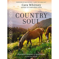 Country Soul: Inspiring Stories of Heartache Turned Into Hope