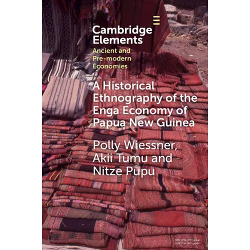 A Historical Ethnography of the Enga Economy of Papua New Guinea