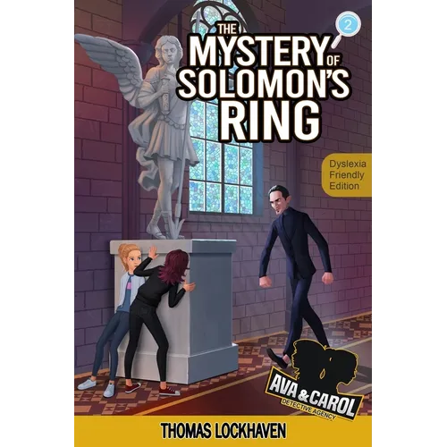 The Mystery of Solomon's Ring (Book 2) - Dyslexia-Friendly Edition: Ava & Carol Detective Agency