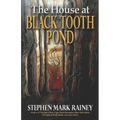 The House at Black Tooth Pond