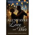 All's Fayre in Love and War
