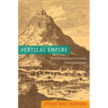 Vertical Empire: The General Resettlement of Indians in the Colonial Andes