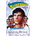 Tribute: The Supermen Behind the Cape: Christopher Reeve, George Reeves Jerry Siegel and Joe Shuster