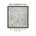 The Crucifixion Eve Era-6th edition