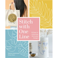 Stitch with One Line: 33 Easy-To-Embroider Minimalist Designs