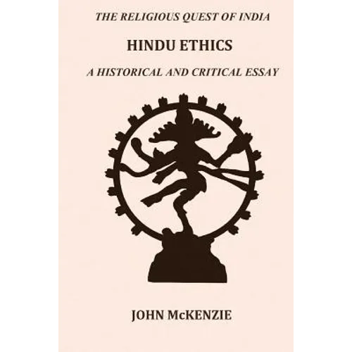 Hindu Ethics: A historical and Critical Essay