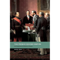 The French Second Empire: An Anatomy of Political Power