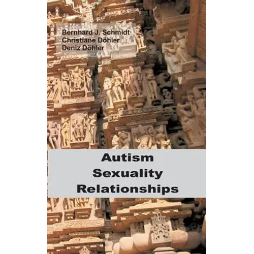 Autism - Sexuality - Relationships