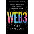 Web3: Charting the Internet's Next Economic and Cultural Frontier