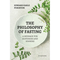 The Philosophy of Fasting: A Message for Sufferers and Sinners.