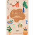 Hygge: la Filosofia Danese per Raggiungere la Felicità nella Vita Quotidiana. Il Segreto per Sentirsi sempre a Casa!